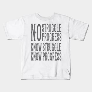 "No Struggle, No Progress" Inspirational Graphic Kids T-Shirt